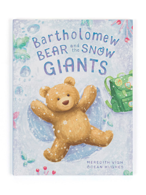 Bartholomew Bear and the Snow Giants Book